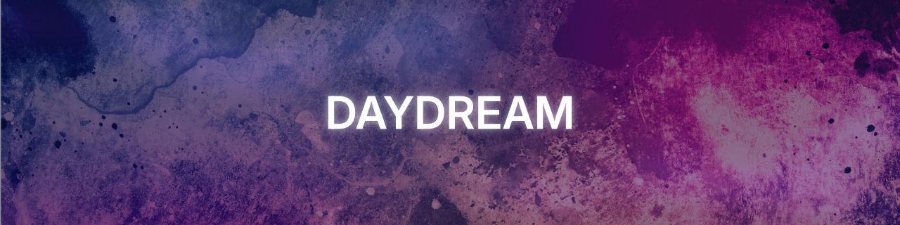 Daydream