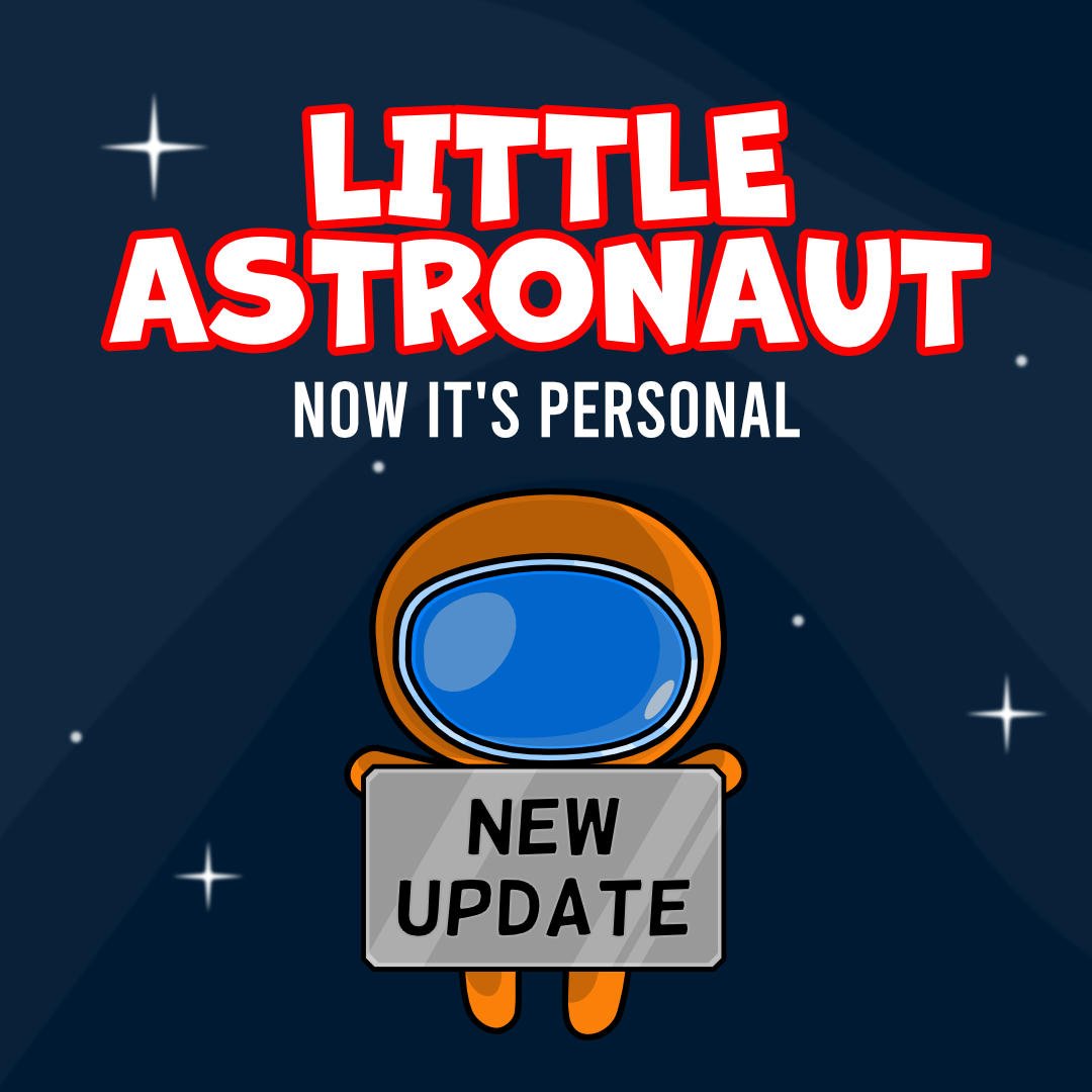 Little Astronaut - Now It's Personal